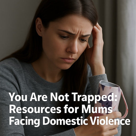 You Are Not Alone: A Gentle Note to Mums Facing Violence